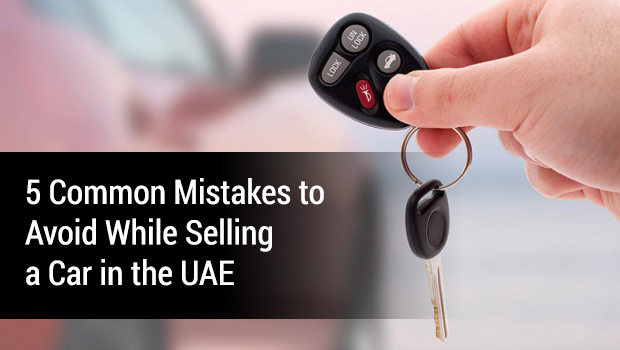 5 Common Mistakes to Avoid While Selling a Car in the UAE